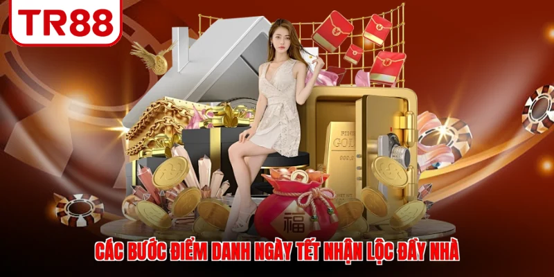 Các bước điểm danh ngày tết nhận lộc đầy nhà