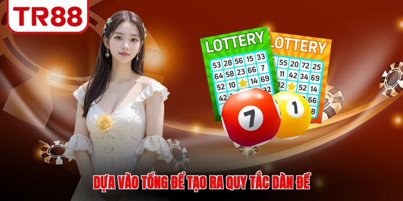 Dựa vào tổng để tạo ra quy tắc dàn đề