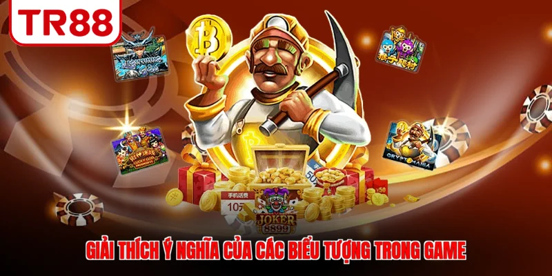 Giải thích ý nghĩa của các biểu tượng trong game