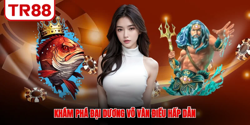 Khám phá đại dương vô vàn điều hấp dẫn