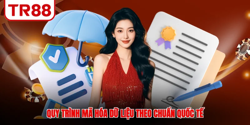 Quy trình mã hóa dữ liệu theo chuẩn quốc tế