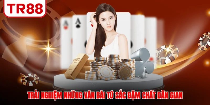 Trải nghiệm những ván bài tứ sắc đậm chất dân gian