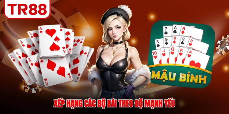 Xếp hạng các bộ bài theo độ mạnh yếu